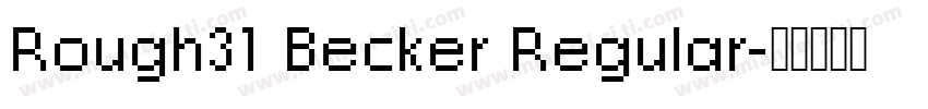 Rough31 Becker Regular字体转换